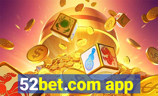 52bet.com app